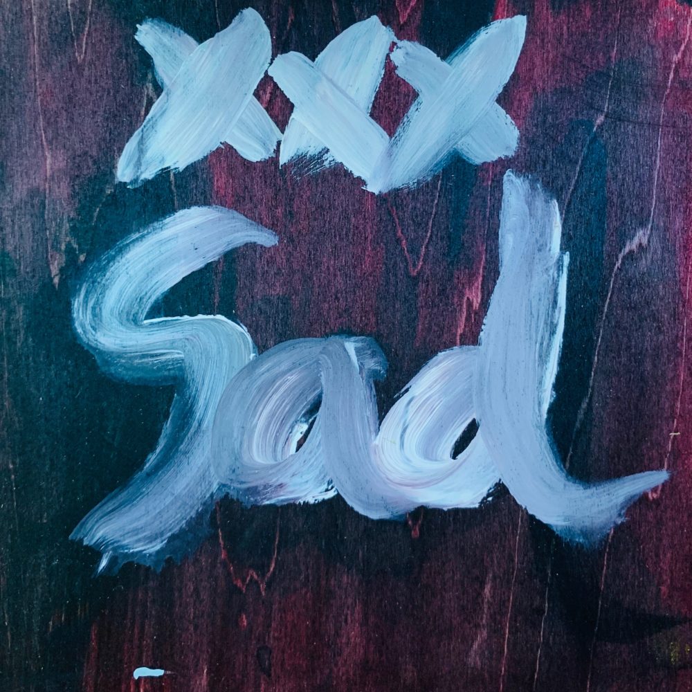 (XXX) Sad